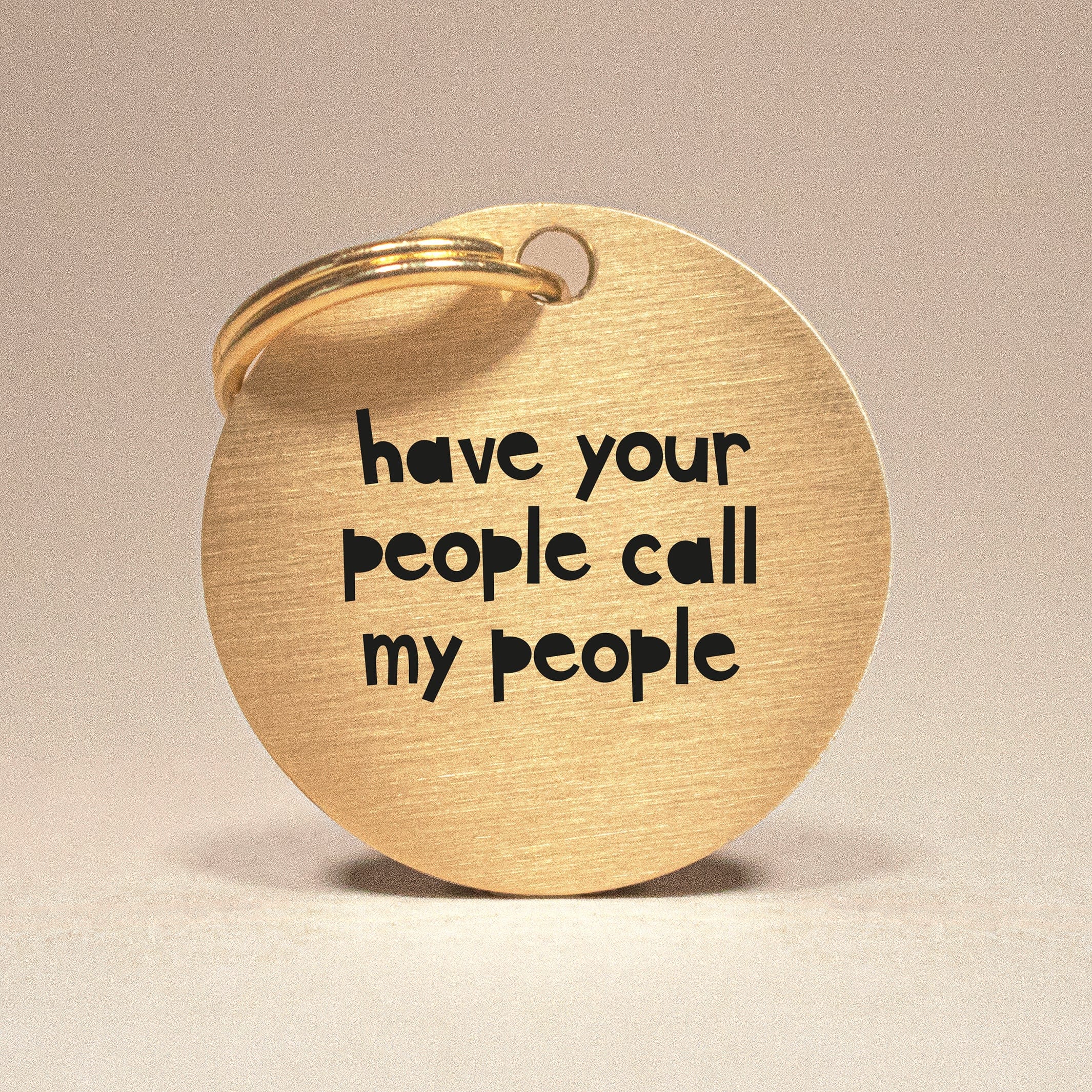 Personalised Pet Tag - 'Have Your People Call My People', in Gold Coloured Brass The Stately Hound