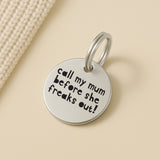 Handcrafted Engraved Pet Name Tag in Silver - Call My Mum Before She Freaks Out The Stately Hound