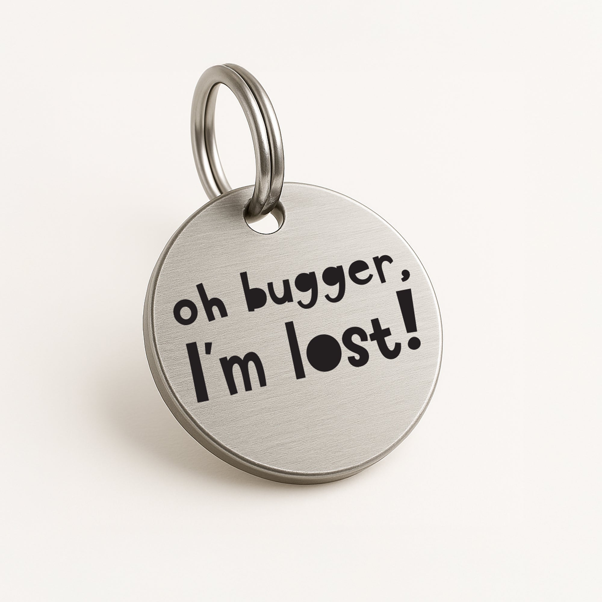 Personalised Dog ID Tag with Engraved Contact Details - Oh Bugger I'm Lost in Silver Stainless Steel The Stately Hound