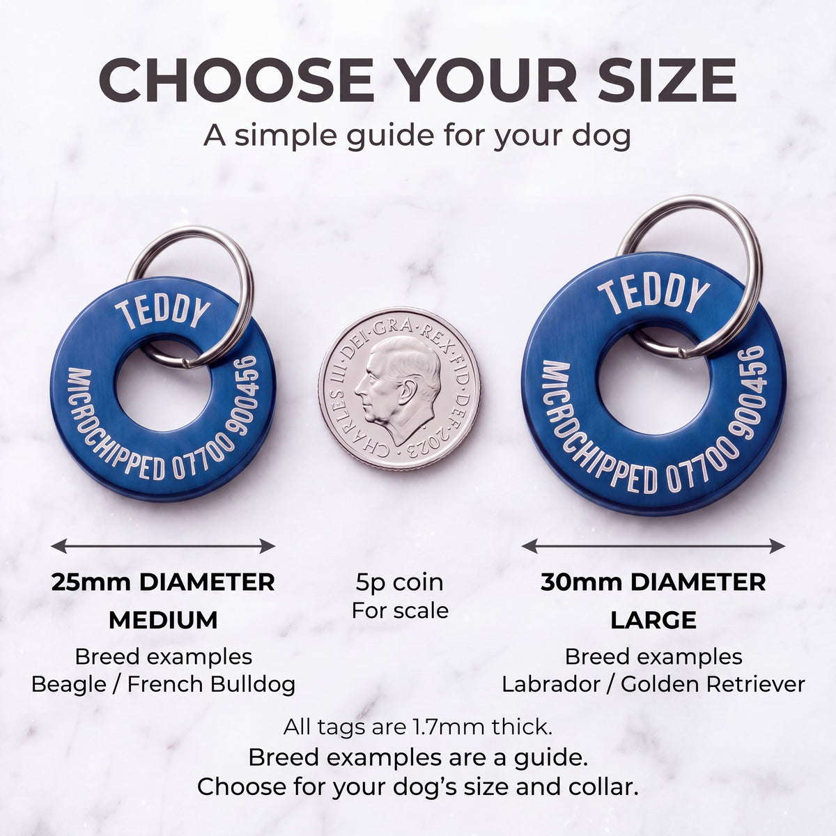Size guide for the blue washer dog tag - 25mm medium and 30mm large, 1.7mm thick